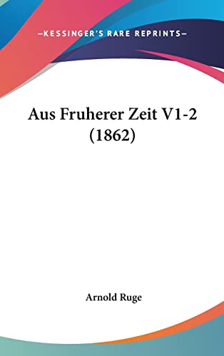 Aus Fruherer Zeit V1-2 (1862) (English and German Edition)