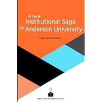 A New Institutional Saga for Anderson University