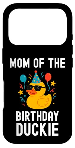 Mom of the Birthday Duckie 킢t@~[p[eB[}b`OfUC X}zP[X iPhone 17 Pro p
