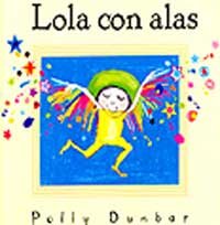 Lola con alas y colores (Spanish Edition) [Spanish] 8484881520 Book Cover