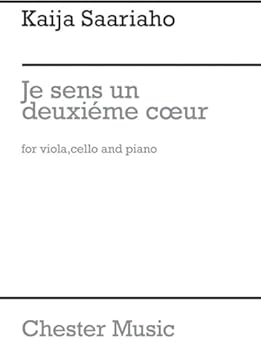 KAIJA SAARIAHO: JE SENS UN DEUXIEME COEUR (I FEEL ANOTHER HEART BEATIN