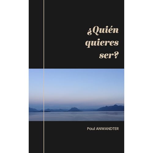 ¿Quién quieres ser? Audiolibro Por Paul Anwandter arte de portada