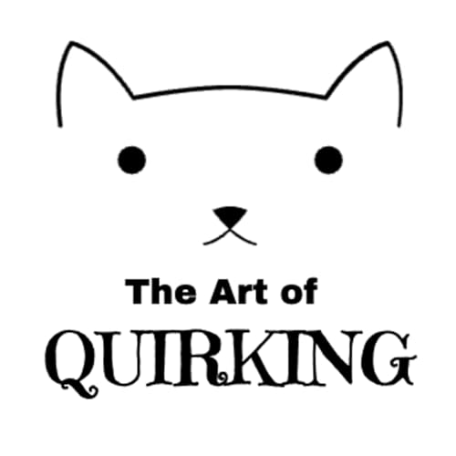 Authenticity (first step to quirking)