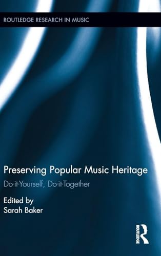 Preserving Popular Music Heritage guide complet pour archiver la musique pop