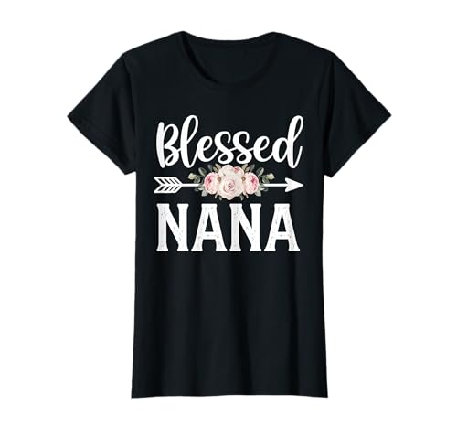 Womens Blessed to be Called Nana Floral Mom Grandma Mother's Day T-Shirt