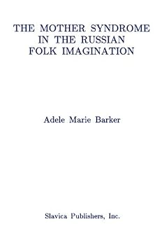 Paperback The Mother Syndrome in the Russian Folk Imagination Book