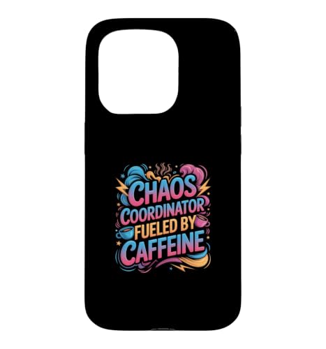 Chaos Coordinator Fueled By Caffeine �X�}�z�P�[�X iPhone 15 Pro �p