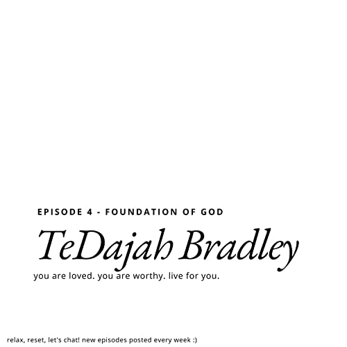 ep 4. pt 1 : foundation of God - relationships , friendships , life itself.