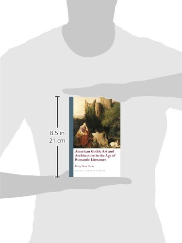 American Gothic Art and Architecture in the Age of Romantic Literature