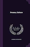 Pecans, Culture 1342661419 Book Cover