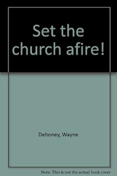 Hardcover Set the church afire! Book