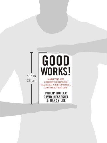 Good Works!: Marketing and Corporate Initiatives