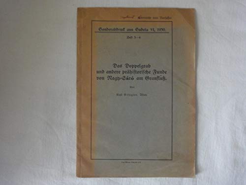 Das Doppelgrab Und Andere Prähistorische Funde Von Nagy-Sáró am Granfluß