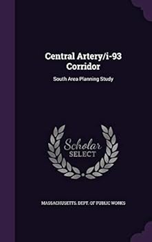 Hardcover Central Artery/I-93 Corridor: South Area Planning Study Book