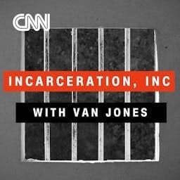 『Incarceration, Inc. with Van Jones』のカバーアート