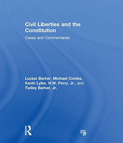 Civil Liberties and the Constitution: Cases and Commentaries