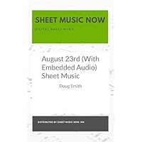 August 23rd (With Embedded Audio) Sheet Music