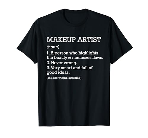 Makeup Artist Definition Personalized Funny Makeup Artist T-Shirt