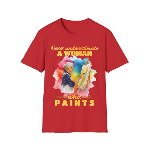 T-shirt femme peintre Never Underestimate A Woman Who Paints coton