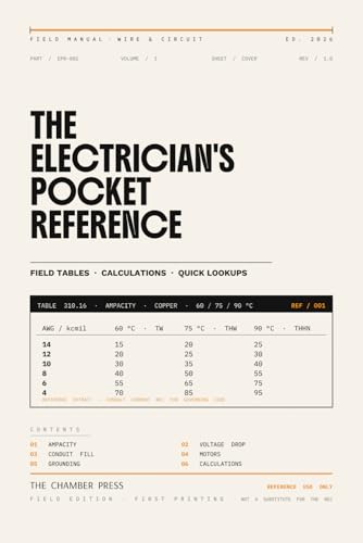 The Electrician's Pocket Reference: Field Tables, Calculations, and Quick Lookups: A Compact Wire and Circuit Field Manual for the Working Electrician ... Book with Ampacity and Voltage Drop Formulas image 2