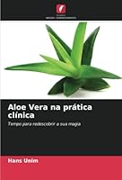 Aloe Vera na prática clínica 6205327929 Book Cover