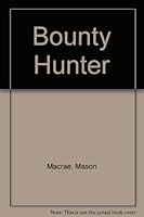 Bounty Hunter 0002470470 Book Cover