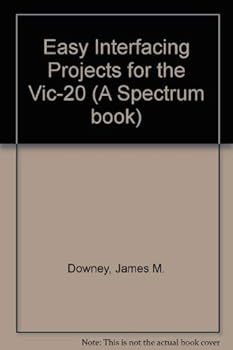 Easy Interfacing Projects for the Vic-20