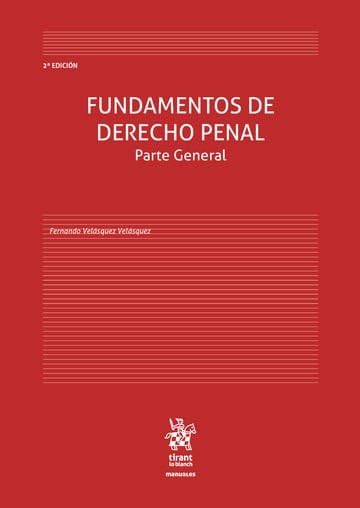 Fundamentos de derecho penal Parte general 4ª Edición. Segunda en la Editorial Tirant lo Blanch (Manuales -Colombia-)