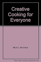 Creative Cooking for Everyone 0600322505 Book Cover