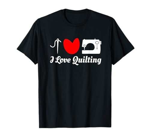 I Heart Quilting Gifts for Quilter Mother's Day Mum Gran Sew Camiseta