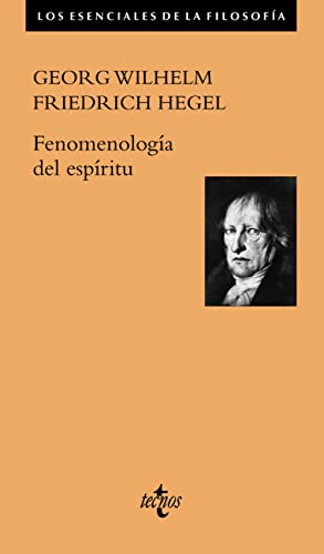 Fenomenología del espíritu (Filosofía - Los esenciales de la Filosofía)