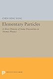Elementary Particles (Princeton Legacy Library)