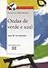 Produktbild Ondas de verde e azul (Infantil E Xuvenil - Merlín - De 9 Anos En Diante)