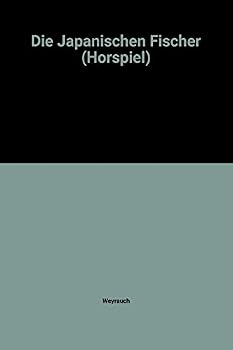 Perfect Paperback Die Japanischen Fischer (Horspiel) Book