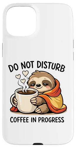 Do Not Disturb Coffee Sloth Cute Funny Morning Mood tees �X�}�z�P�[�X iPhone 15 Plus �p