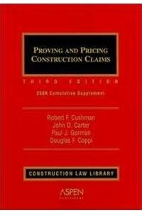Proving and Pricing Construction Claims: 2006 C... 0735561117 Book Cover