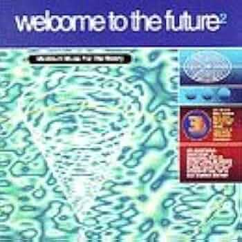 Amazon.co.jp: Welcome to the Future 2: ミュージック