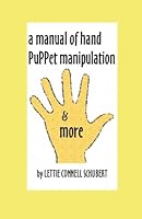 Manual of Hand Puppet Manipulation & More 0921845251 Book Cover