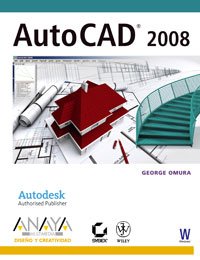 AutoCAD 2008 (Diseno y Creatividad) (Diseno Y Creatividad/ Design and Creativity) (Spanish Edition)