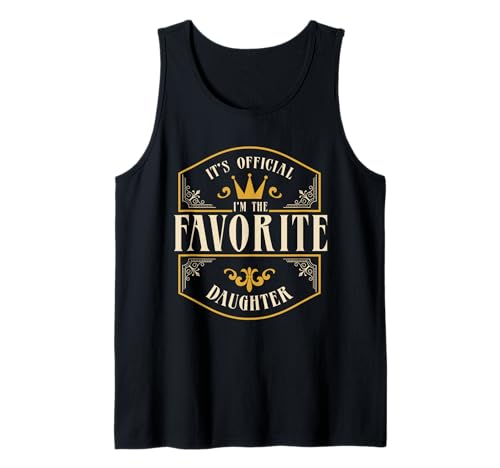 It's Official I'm The Favorite Daughter - Vintage Design Tank Top
