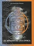 HISPAVOX: EL SONIDO DE UAN ÉPOCA