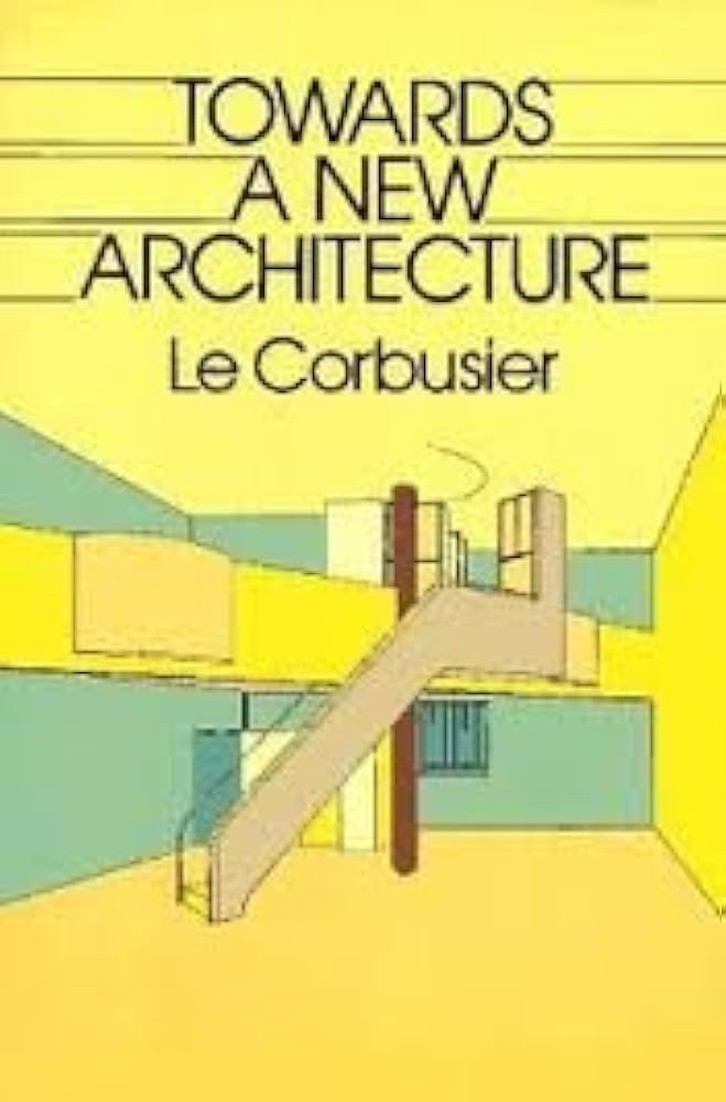 Towards a New Architecture: Le Corbusier: Amazon.com: Books