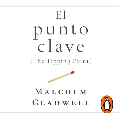 El punto clave [The Tipping Point]