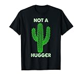 Divertidas camisetas con refranes sarcásticos de cactus Not A Hugger completarán tu símbolo vintage de cactus de Arizona (camiseta sin mangas de manga larga, cuello en V, parte superior casual, corto, sombrero novedoso, pantalones, rastreador, gorra de café, gafas de sol, guantes) como bonito regalo de humor