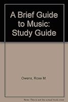 A Brief Guide to Music: Study Guide 0130872229 Book Cover