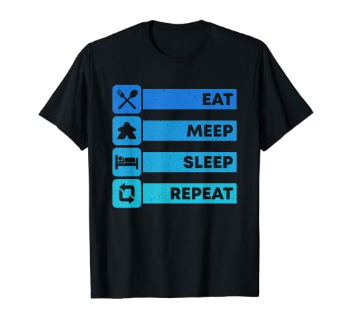 Eat meep sleep repeat board game board gamer tabletop t-shirt