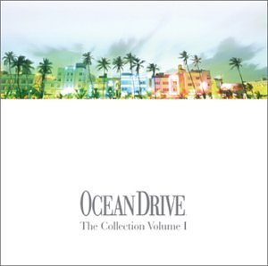 Ocean Drive: The Collection, Vol. 1 [Audio CD] Various Artists; Ocean Drive; Ursina Tischhauser; Nicole Graham; Pat Appelton; Simone Miranda; Algodao Doce; Domenico Ferrari; David Rothschild; Praful; Rob Gaasterland; Daniel Testas; Gernot Ebenlechner; Will Holland; Llorca; Gato Barbieri; Gilberto Gil; Pit Baumgartner; Rodney Hunter; Alexandre Sousa; Eduardo Makaroff; Afrit and Philippe Cohen Solal