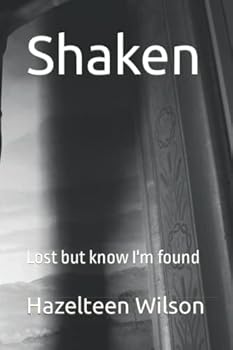 Paperback Shaken: Lost but know I'm found Book