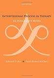 Interpersonal Process in Therapy: An Integrative Model by Edward Teyber (2009-06-08)