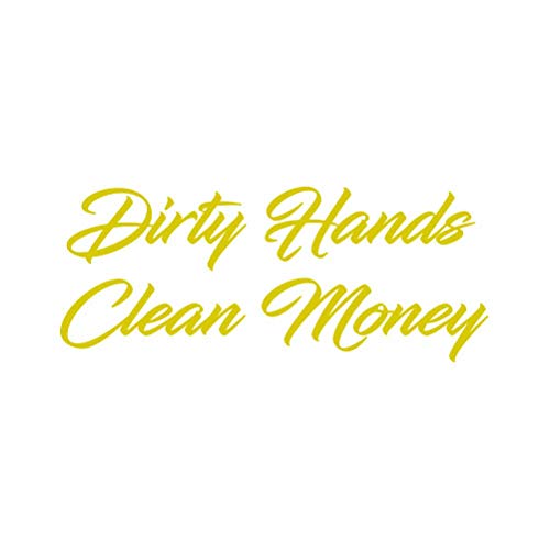 RDW Dirty Hands Clean Money Sticker Decal Die Cut Gold 7.00 RDW Dirty Hands Clean Money Sticker Decal Die Cut Gold 7.00